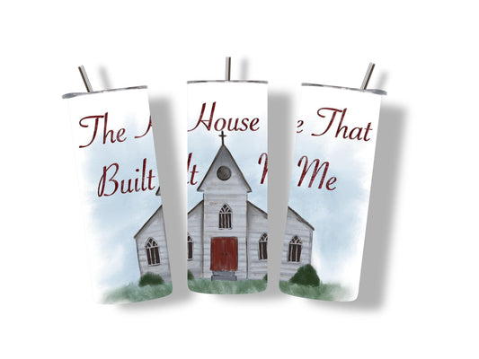 The House that Built Me Tumbler
